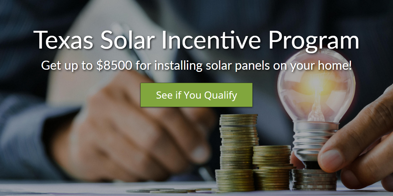 Read: Texas Solar Incentive Program Notice 2020 - Get up to $8500!